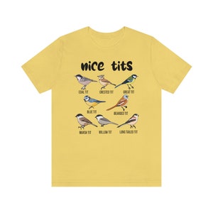 Nice Tits Shirt, Birdwatchers Gift, Bird Lovers T-Shirt, Bird Shirt, Birdwatcher Shirt, Cute Birdie Shirt, Birdwatching Lover T-Shirt image 8