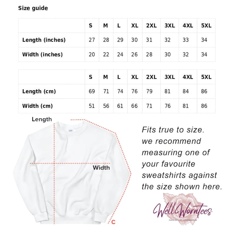 May include: Size chart for sweatshirts in inches and centimeters. The chart shows the length and width measurements for sizes S through 5XL. The chart also includes a diagram of a sweatshirt with the length and width measurements labeled.