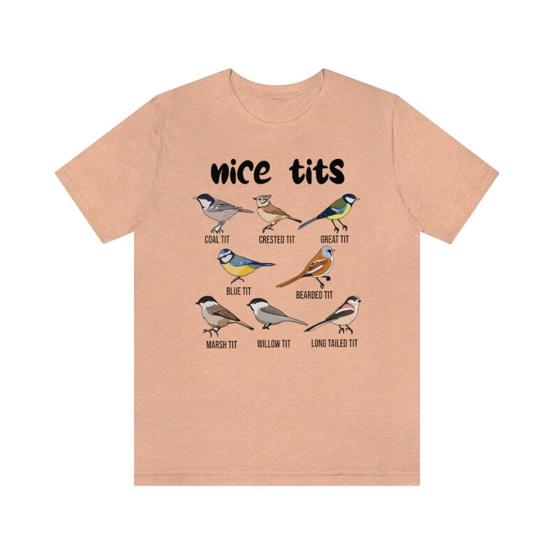 Nice Tits Shirt, Birdwatchers Gift, Bird Lovers T-Shirt, Bird Shirt, Birdwatcher Shirt, Cute Birdie Shirt, Birdwatching Lover T-Shirt image 10