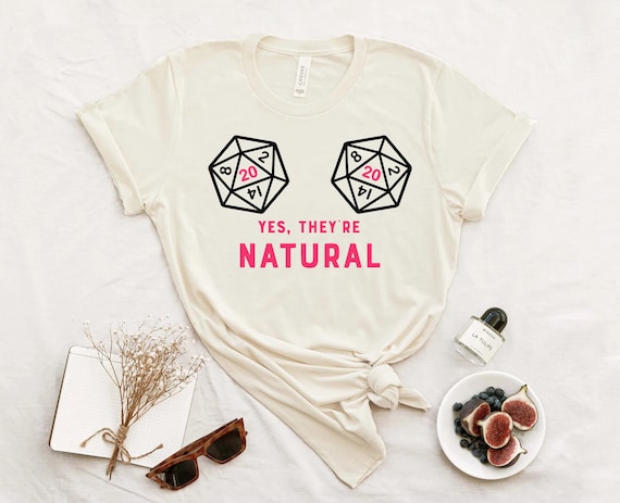 Yes They're Natural T-shirt, Funny Tabletop RPG Shirt, Natural 20 Dice Tee, thing, Role Playing Game Lover Top, Board Game Gift