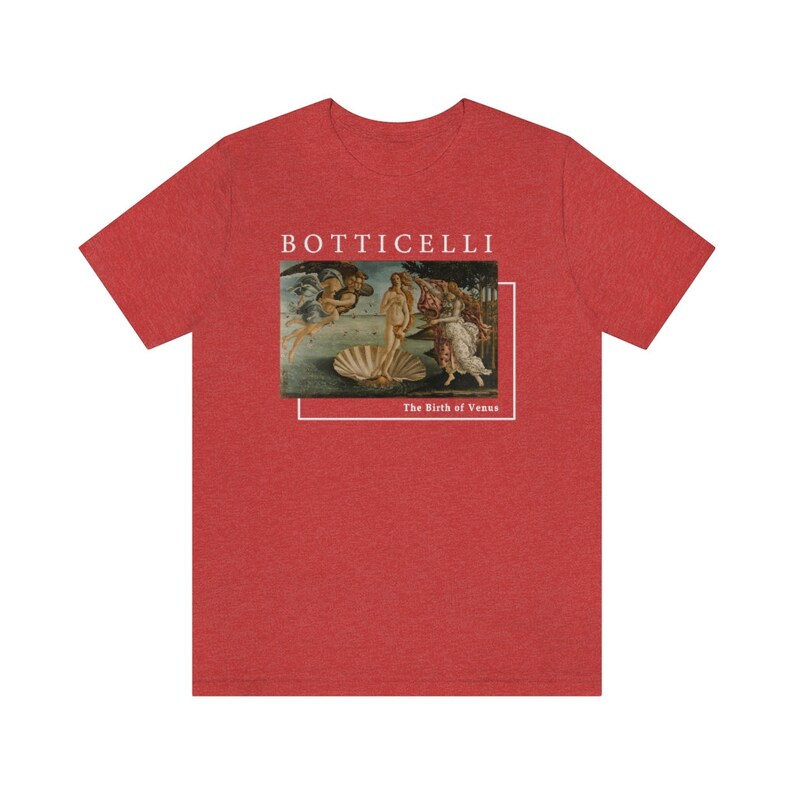 May include: Red heather t-shirt with a white graphic print of Sandro Botticelli's "The Birth of Venus" painting. The text "Botticelli" and "The Birth of Venus" are printed in white below the image.