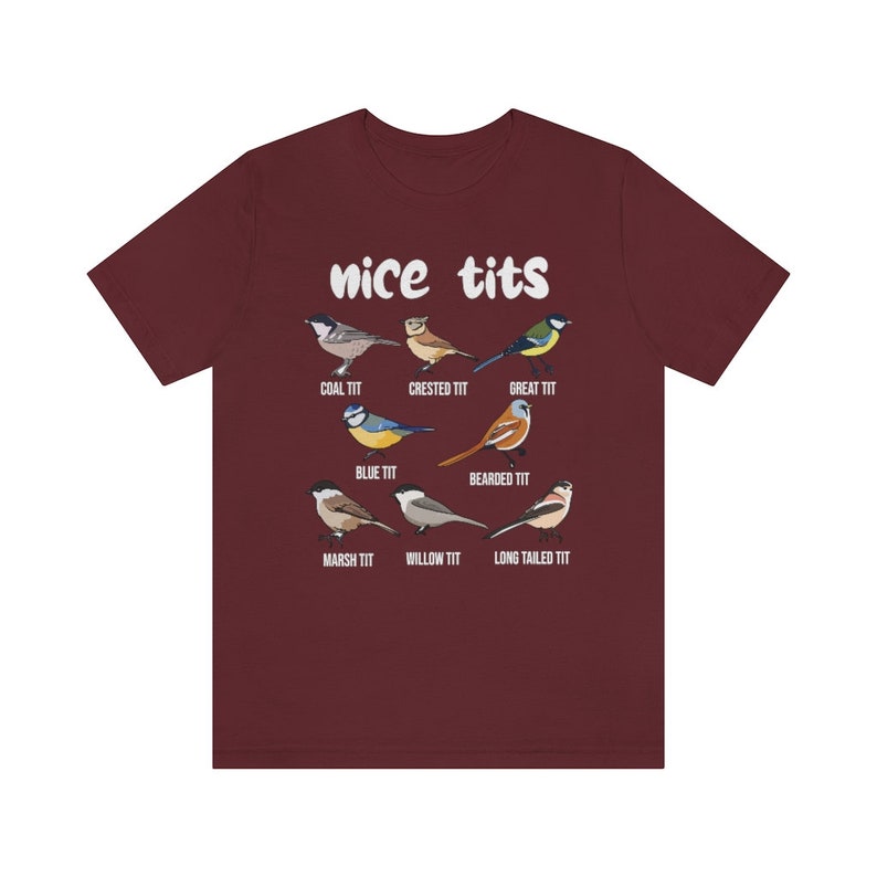 Nice Tits Shirt, Birdwatchers Gift, Bird Lovers T-Shirt, Bird Shirt, Birdwatcher Shirt, Cute Birdie Shirt, Birdwatching Lover T-Shirt image 4