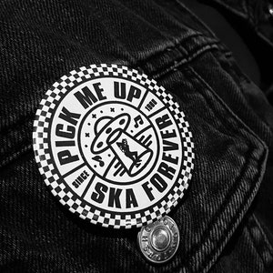 Pick Me Up Ska Forever Button Badge | 58mm