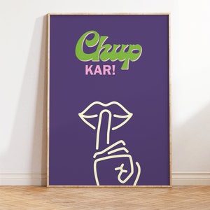 Chup Kar, Shut up, Desi Art, Indian Wall Art, Funny Hindi Print, South Asian Art, Indian Pop Art, Desi Funny Poster, Retro Art, Punjabi Art