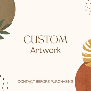 Custom Art - kontaktieren Sie uns vor dem Kauf