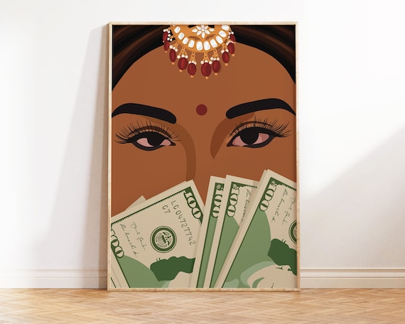 Desi Wall Art, Rich Indian Woman Art, Powerful South Asian Woman Art, Indian Art, Tamil Girl, Brown Girl with Money Art, Mom Im a Rich Man