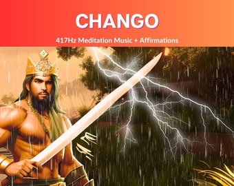 Chango • 417Hz Solfeggio Meditation Music + Affirmations