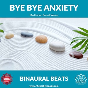 Bye Bye Anxiety Solfeggio Binaural Beats
