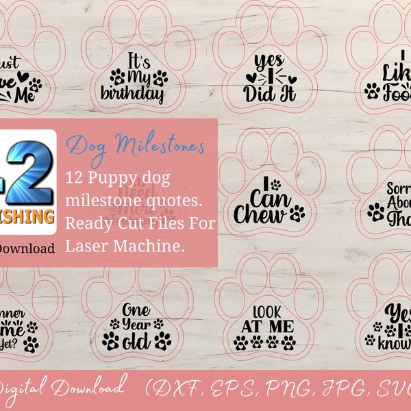 Puppy dog milestone quotes, ready cut files for laser machine, vinyl cutter. Ideal print cards, milestone blanket,dxf, svg, eps, jpg, png
