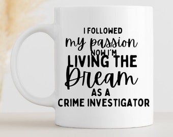 Mug d’enquêteur de crime, Cadeaux d’enquêteur de crime, Cadeau pour scientifique médico-légal, Mug de scientifique médico-légal