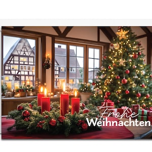 May include: A Christmas card featuring a festive scene. A lit Christmas tree with ornaments and lights stands next to a table with a wreath and four lit red candles. The text "Frohe Weihnachten" is visible.