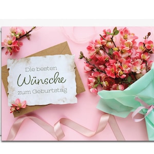 Deutsche Geburtstagskarte -Die besten Wünsche zum Geburtstag