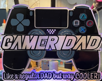 Gamer Dad Sign Laser cut dad gift