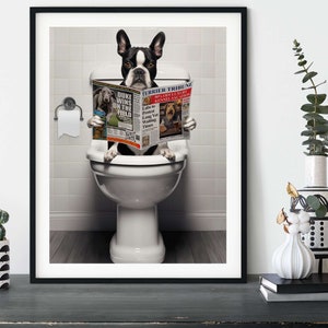 Boston Terrier on the Toilet, Funny Dog Bathroom Wall Art