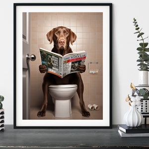 Chocolate Brown Labrador Retriever on the Toilet, Funny Lab Bathroom Humour Dog Print