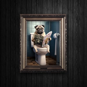 Pug on the Toilet, Funny Dog Print