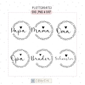 Plotterdatei Mama Papa Oma Opa Bruder Schwester Sprüche SVG, DXF & PNG Dateien Kranz Familie Schrift