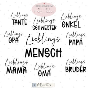 Plotterdatei Lieblingsmensch Oma Opa Bruder Schwester Mama Papa Onkel Tante Sprüche SVG & PNG Dateien