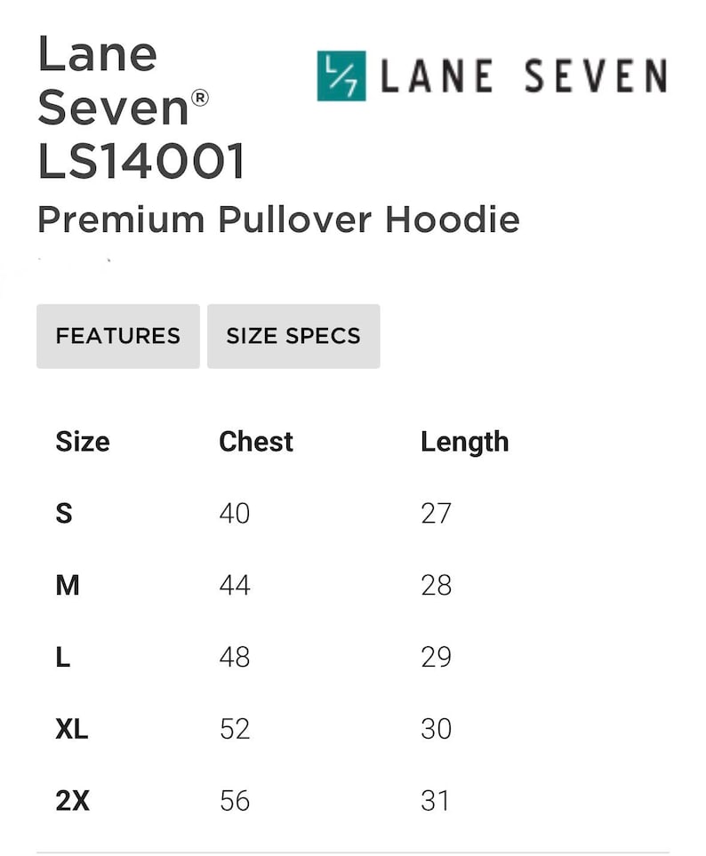 Puede incluir: Imagen con el texto "Lane Seven LS14001 Premium Pullover Hoodie". Se enumeran las especificaciones de tallas, con medidas de pecho en pulgadas y longitudes en pulgadas para las tallas S, M, L, XL y 2X. Las tallas de pecho var&iacute;an de 101.6 cm a 142.2 cm.
