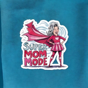 Super Mom Mode Sticker - Superhero Mom Decal - Funny Mom Gift - Empowering Mom Sticker
