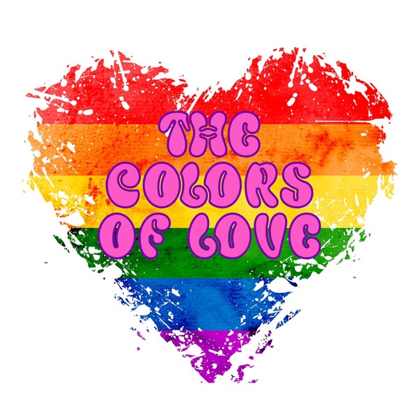 The Colors of Love Gay Lesbian Pride, LGBTQ Rainbow Heart Transgender Diversity, POD, Print on Demand, Bisexual Instant Digital Download JPG