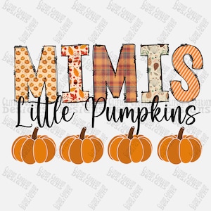 May include: A fall-themed graphic with the text "Mimi's Little Pumpkins" in black. The word "Mimi's" is in large, colorful letters with a patchwork design. Four orange pumpkins are below the text.