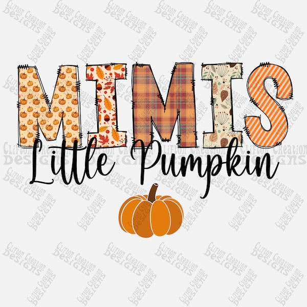 Personalized Mimi's Little Pumpkin Png, 1 Pumpkin, Autumn Fall Png, Custom Kidnames Png, Mom Life Png, Pumpkin Patch Png