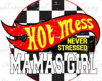 Hot Mess Mama's Girl raceauto, png-bestand: sublimatieontwerp (digitale download)
