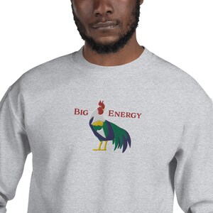 Big Rooster Energy Embroidered Unisex Crewneck