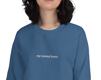 My Tummy Hurts Embroidered Crewneck Sweatshirt