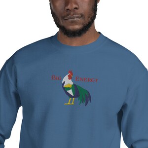 Big Rooster Energy Embroidered Unisex Crewneck
