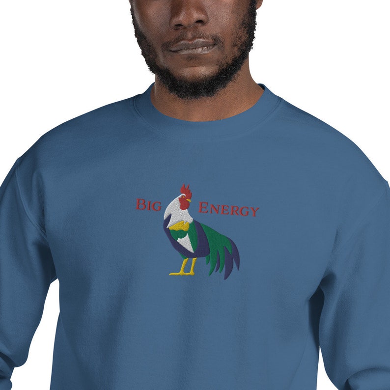 Big Rooster Energy Embroidered Unisex Crewneck