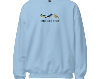 Into Bird Stuff Embroidered Unisex Sweatshirt