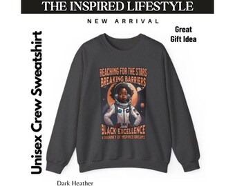 Shirt Astronaut Girl Exclusive Heavy Blend Crewneck Sweatshirt Astronaut Black Excellence Gift Kids Teens Future Inspired Dreams Gift Her