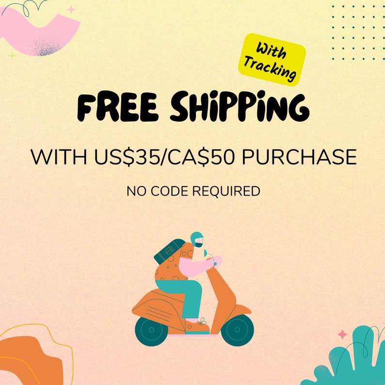 May include: Illustration of a person riding a scooter with a package on their back. Text reads: "FREE SHIPPING WITH US$35/CA$50 PURCHASE NO CODE REQUIRED"