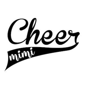 Cheer Mimi PNG, Cheer Mimi SVG, Mimi SVG, Tote Bag SvG, Instant Download, Cricut Cut Files, Silhouette Cut Files, Print