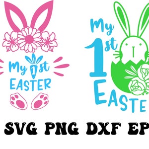 My 1st Easter SVG, Baby Shirt Design SVG, My First Easter SVG, Easter Girl Svg, Baby Easter Svg,  Easter Boy Svg, Cute Easter Bunny Svg