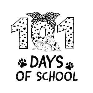 101 Days of School Svg, 101 Days of School Dalmatian SVG, Kindergarten Svg, I Survived 100 Days Clipart, SVG PNG Print Cutting Cut File