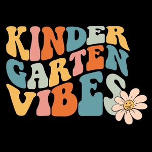 Retro Kindergarten Vibes SVG PNG: First Day of School (Digital Download)