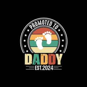 Promu papa, Svg nouveau papa, baby shower, papa babyfist, faire-part de grossesse amusant, nouveau papa 2024, papa pour la première fois