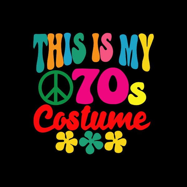 C’est Mon costume des années 70 svg, Anniversaire svg, vintage Retro svg, Costume de fête Cadeau svg, Halloween svg, Groovy Peace svg, Retro svg