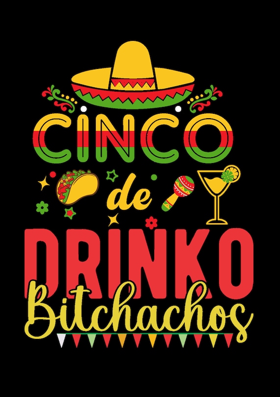 Cinco De Mayo Shirt Cinco De Drinko Funny Mexico Trip Party Cinco De Mayo Shirt Cinco De Drinko Funny Mexico Trip Party