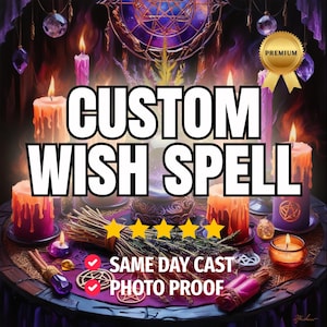 CUSTOM WISH SPELL | Manifest Your Dreams and Create the Life You Desire!
