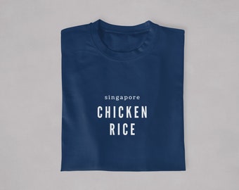 Fun Food-Lovers T-Shirt | Singapore | Hainanese | Chicken Rice | Makan | Asian culture | Minimalist | Unisex Men & Women's Tee