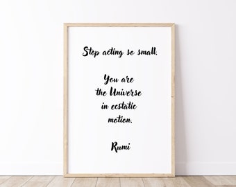 PRINTABLE Rumi Inspirational Quote, Rumi Quote Stop acting so small DIGITAL print, Spiritual Wall Art, Sufi Quote, Instant Download PNG, jpg
