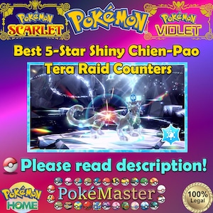 Può includere: Grafica digitale per Pokémon Scarlatto e Violetto. L'immagine presenta un personaggio Chien-Pao lucido con il testo "Best 5-Star Shiny Chien-Pao Tera Raid Counters". L'immagine include anche il testo "Please read description!"