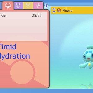 May include: A blue and white Phione Pokemon character with a yellow star on its chest. The Pokemon is level 1 and has the ability Hydration. The Pokemon's nature is Timid. The Pokemon has a blue water drop icon and the text "Water Gun" next to it.