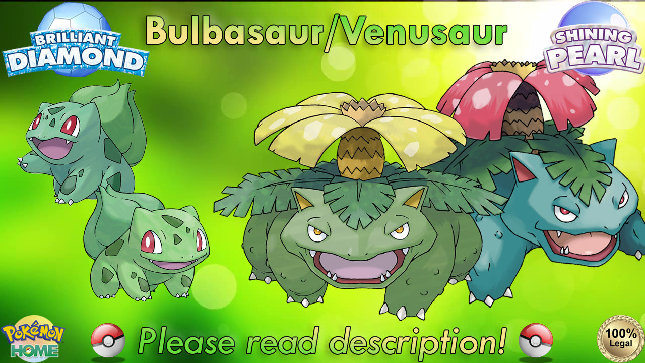Shiny/non-shiny Bulbasaur/venusaur 6IV Brilliant 