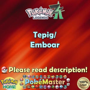 Pode incluir: Um fundo gradiente vermelho e laranja com o texto "Pokémon Legends" e "Tepig/Emboar". A imagem também inclui o texto "Please read description!" e vários logotipos e ícones relacionados a Pokémon.