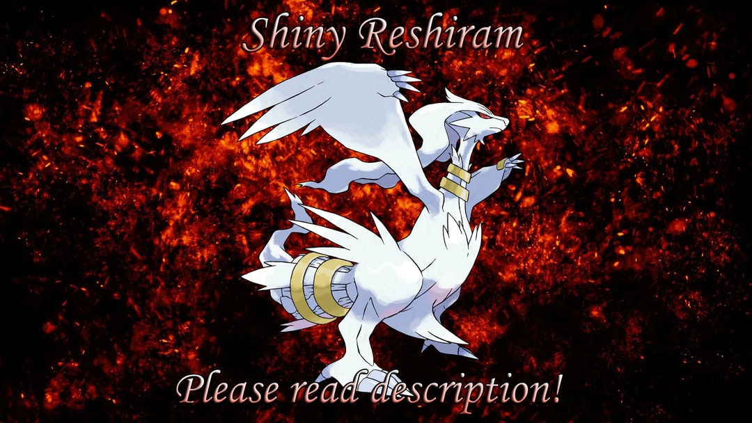 Pokemon Sword Shield ✨ SHINY ✨ 1 LEVEL RESHIRAM LEGENDARY 6IV